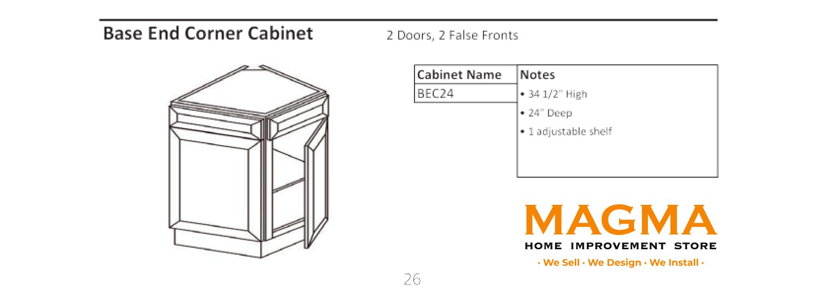 Highland CabinetsBase End Corner Cabinet - 2 Doors, 2 False Fronts - Shaker Kitchen Cabinet WhiteBEC24Base End Corner Cabinet - 2 Doors, 2 False Fronts - Shaker Kitchen Cabinet