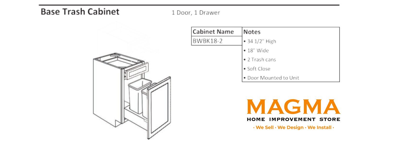 Highland CabinetsBase Trash Cabinet- 1 Door, 1 Drawer - Shaker Kitchen Cabinet WhiteBWBK 18-2Base Trash Cabinet- 1 Door, 1 Drawer - Shaker Kitchen Cabinet