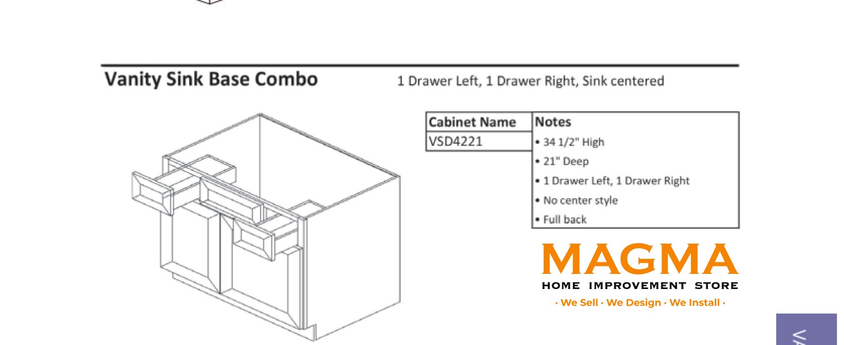 Highland CabinetsVanity Sink Base Combo, 1 Drawer Left, 1 Drawer Right, Sink centered - Shaker Kitchen Cabinet WhiteVSD4221Vanity Sink Base Combo, 1 Drawer Left, 1 Drawer Right, Sink centered - Shaker Kitchen Cabinet